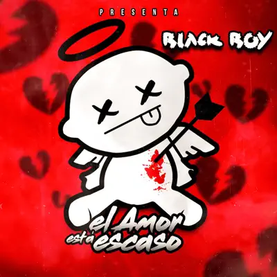El Amor Está Escaso - Single - Black Boy