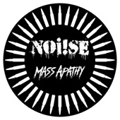 Noi!se - Mass Apathy