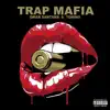 Trap mafia - Single album lyrics, reviews, download