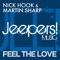 Feel the Love - Martin Sharp & Nick Hook lyrics