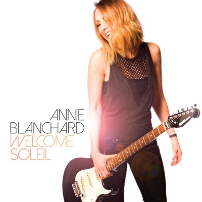 Annie Blanchard – Welcome soleil