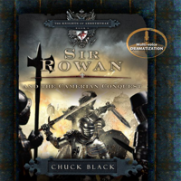 Chuck Black - Sir Rowan and the Camerian Conquest: The Knights of Arrethtrae, Book 6 artwork