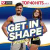 Stream & download Get In Shape Workout Mix - Top 40 Hits Vol. 5 (60 Min Non-Stop Workout Mix [128-132 BPM])