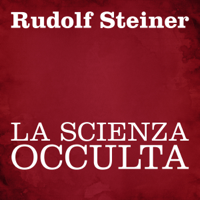 Rudolf Steiner - La scienza occulta artwork