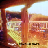 TVAM - Psychic Data
