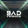 Bad Friends - Single album lyrics, reviews, download