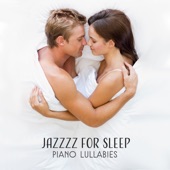Jazzzz for Sleep: Piano Lullabies artwork