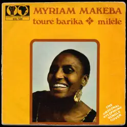 Touré Barika / Milélé - Single - Miriam Makeba Touré Barika / Milélé - Single - Miriam Makeba