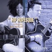 Jeff Gunn - Hip Hopesque (feat. Bibi McGill)