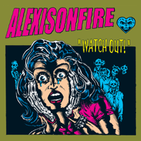 Alexisonfire - Watch Out! artwork