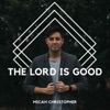 The Lord Is Good - Single