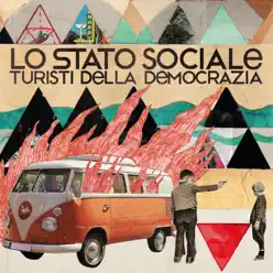 Turisti della democrazia - Lo Stato Sociale Turisti della democrazia - Lo Stato Sociale