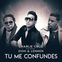Tú Me Confundes (feat. Zion & Lennox) - Single - Charlie Cruz