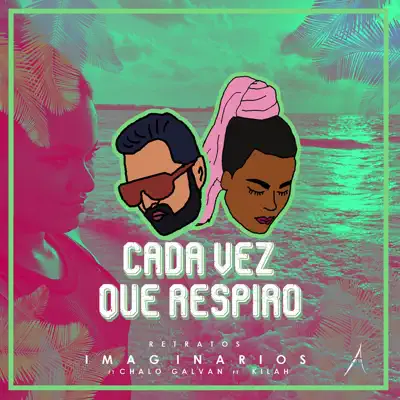 Cada Vez Que Respiro - Single - Retratos Imaginarios