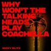 Why Won't the Talking Heads Play Coachella - Single