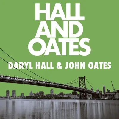Hall and Oates - Daryl Hall & John Oates