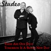 These Are Our Days / Tomorrow Is a Brand New Day - Single