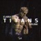 Titans - Uplink & Clarx lyrics