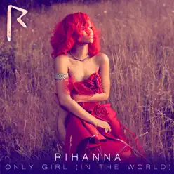 Only Girl (In the World) [Extended Club] - Single - Rihanna