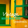Vintage Bossa Nova Music: Soundtracks, 2018