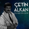 Ağlama Sevgilim