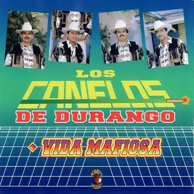 Vida Mafiosa - Los Canelos de Durango