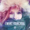 Stream & download I Want Your Soul - Single