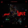 Your Love - Single
