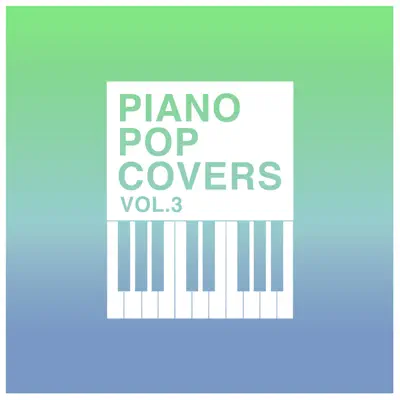 Piano Pop Covers Vol. 3 - The Blue Notes