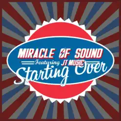Starting Over (feat. JT Music) - Single - Miracle of sound Starting Over (feat. JT Music) - Single - Miracle of sound