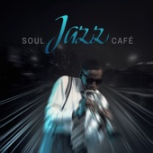 Soul Jazz Café artwork