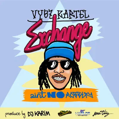 Exchange (Ain't No Robbery) - Single - Vybz Kartel