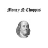 Money N Choppas - Single