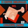 15 Éxitos Originales Del Conjunto Casino