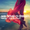 We Have a Dream (feat. Joey Richmond) - Single