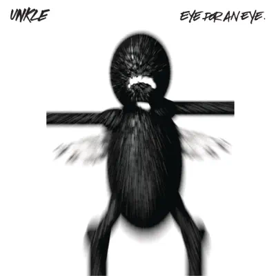 Eye for an Eye (CD 2) - EP - Unkle