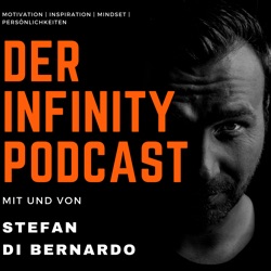 Der Infinity Podcast | Erfolg |Motivation |Inspiriert durch Garyvee Vaynerchuck, Tim Ferris, Matthew Mockrige, Tony Robbins | Erfolgreiche Persönlichkeiten und deren Lebensgeschichten