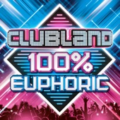 Various Artists - Clubland 100% Euphoric