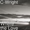 Where the Love - C-Wright lyrics