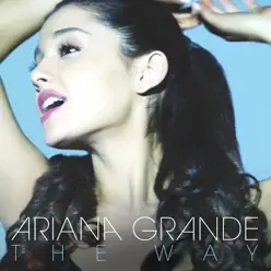 The Way - EP - Ariana Grande