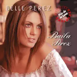 Baila Perez - Belle Perez