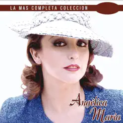 La Más Completa Colección: Angelica María, Vol. 1 - Angélica Maria