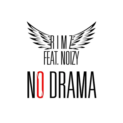 No Drama (feat. Rimz) - Single - Noizy