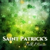 Saint Patrick's Folk Music - Traditional Celtic Harp Melodies from Ireland for St Paddy Irish Day artwork
