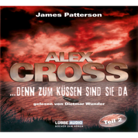 James Patterson - ...denn zum Küssen sind sie da - Alex Cross 2 artwork