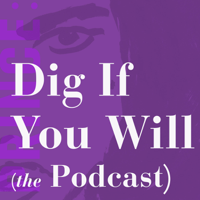 PRINCE: Dig If You Will The Podcast podcast