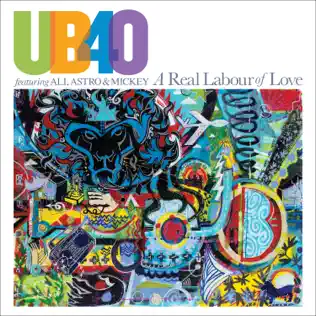 ladda ner album UB40 Featuring Ali, Astro & Mickey - A Real Labour Of Love