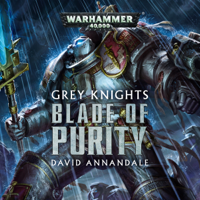 David Annandale - Grey Knights: Blade of Purity: Warhammer 40,000 (Unabridged) artwork