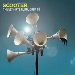 The Ultimate Aural Orgasm - Scooter