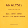 Analysis of Robert Pirsig's Zen and the Art of Motorcycle Maintenance (Unabridged) - MilkyWay
